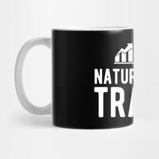 Trader - Natural Born Trader Mug